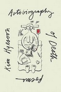 Enlarge image Cover: Autobiography of Death - New Directions Publishing Corporation
