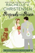 Cover: Proposals and Poison - Peachwood Press LLC