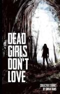 Cover: Dead Girls Don't Love - Dragon's Roost Press