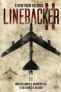 Enlarge image Cover: Linebacker II: A View from the Rock - Department of the Air Force