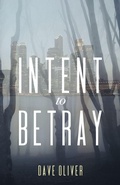 Cover: Intent to Betray - SILVERWOOD BOOKS