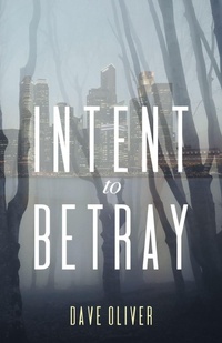 Enlarge image Cover: Intent to Betray - SILVERWOOD BOOKS