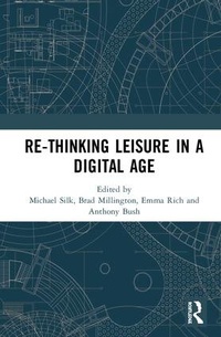 Enlarge image Cover: Re-thinking Leisure in a Digital Age - Routledge