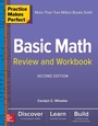 Cover: Practice Makes Perfect Basic Math Review and Workbook, Second Edition - McGraw Hill LLC