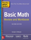 Cover: Practice Makes Perfect Basic Math Review and Workbook, Second Edition - McGraw Hill LLC