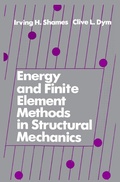 Cover: Energy and Finite Element Methods in Structural Mechanics - CRC Press
