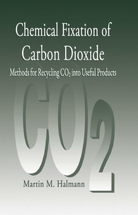 Abbildung von: Chemical Fixation of Carbon DioxideMethods for Recycling CO2 into Useful Products - CRC Press