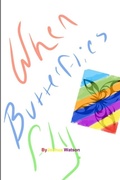 Cover: When Butterflies Fly - Lulu.com