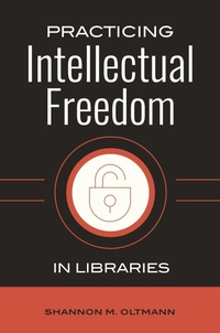 Abbildung von: Practicing Intellectual Freedom in Libraries - Libraries Unlimited Inc