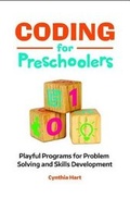 Cover: Coding for Preschoolers - Libraries Unlimited Inc