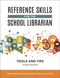 Abbildung von: Reference Skills for the School Librarian - Libraries Unlimited Inc