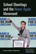 Cover: School Shootings and the Never Again Movement - ABC-CLIO