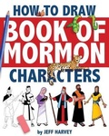 Cover: How to Draw Book of Mormon Characters - Cedar Fort