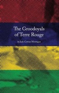 Cover: The Groodoyals of Terre Rouge - Dark Windows Press