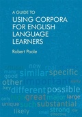 Cover: A Guide to Using Corpora for English Language Learners - Edinburgh University Press
