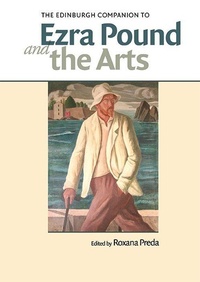 Enlarge image Cover: The Edinburgh Companion to Ezra Pound and the Arts - Edinburgh University Press