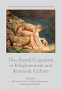 Cover: Distributed Cognition in Enlightenment and Romantic Culture - Edinburgh University Press