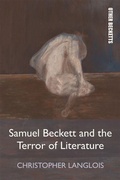 Cover: Samuel Beckett and the Terror of Literature - Edinburgh University Press