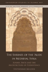 Abbildung von: The Shrines of the 'Alids in Medieval Syria - Edinburgh University Press