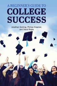 Enlarge image Cover: A Beginner's Guide to College Success - Cognella Academic Publishing