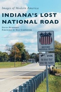 Cover: Indiana's Lost National Road - Arcadia Publishing Library Editions