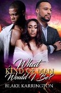 Cover: What Kind of Man Would I Be - Urban Books