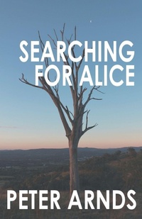 Enlarge image Cover: Searching for Alice - Dalkey Archive Press