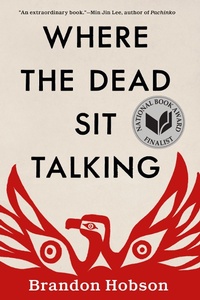 Enlarge image Cover: Where The Dead Sit Talking - Soho Press