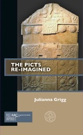 Cover: The Picts Re-Imagined - Arc Humanities Press