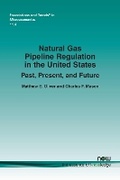 Cover: Natural Gas Pipeline Regulation in the United States - now publishers Inc