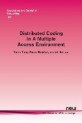 Cover: Distributed Coding in A Multiple Access Environment - now publishers Inc