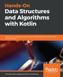 Cover: Hands-On Data Structures and Algorithms with Kotlin - Packt Publishing