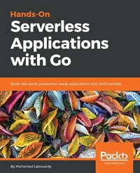 Abbildung von: Hands-On Serverless Applications with Go - Packt Publishing