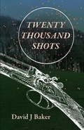 Cover: TWENTY THOUSAND SHOTS - Coch-y-Bonddu Books