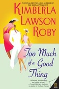 Cover: Too Much of a Good Thing - HarperCollins