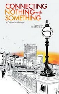Enlarge image Cover: Connecting Nothing with Something - Influx Press