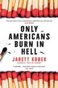 Cover: Only Americans Burn in Hell - Serpent's Tail