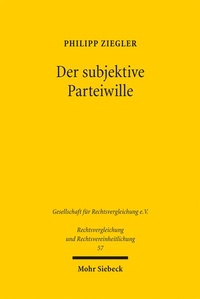 Enlarge image Cover: Der subjektive Parteiwille - Mohr Siebeck