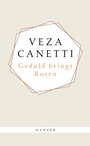 Cover: Geduld bringt Rosen - Hanser