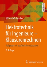 Abbildung von: Elektrotechnik für Ingenieure - Klausurenrechnen - Springer Vieweg