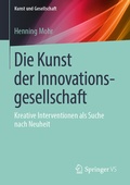 Cover: Die Kunst der Innovationsgesellschaft - Springer VS