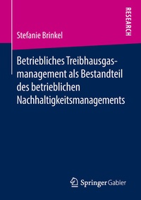 Abbildung von: Betriebliches Treibhausgasmanagement als Bestandteil des betrieblichen Nachhaltigkeitsmanagements - Springer Gabler
