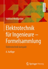 Abbildung von: Elektrotechnik für Ingenieure - Formelsammlung - Springer Vieweg