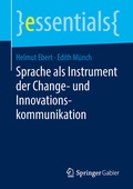 Cover: Sprache als Instrument der Change- und Innovationskommunikation - Springer Gabler