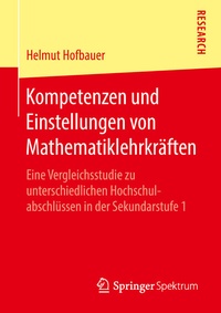 Abbildung von: Kompetenzen und Einstellungen von Mathematiklehrkräften - Springer Spektrum