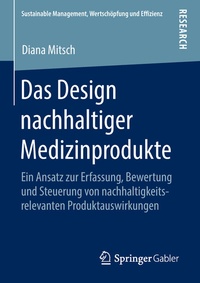 Abbildung von: Das Design nachhaltiger Medizinprodukte - Springer Gabler