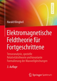 Abbildung von: Elektromagnetische Feldtheorie für Fortgeschrittene - Springer Spektrum