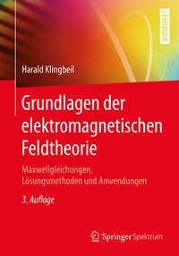Abbildung von: Grundlagen der elektromagnetischen Feldtheorie - Springer Spektrum