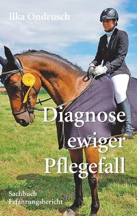 Abbildung von: Diagnose ewiger Pflegefall - BoD - Books on Demand