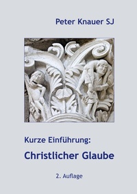 Abbildung von: Kurze Einführung: Christlicher Glaube - BoD - Books on Demand